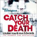 Скачать Catch Your Death - Mark Edwards
