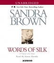 Скачать Words of Silk - Сандра Браун