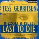 Скачать Last to Die - Tess Gerritsen
