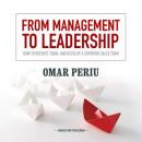 Скачать From Management to Leadership - Omar Periu