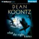 Скачать What the Night Knows - Dean Koontz