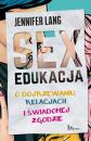 Скачать Sex edukacja. O dojrzewaniu, relacjach i świadomej zgodzie - Jennifer Langheld