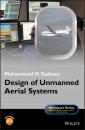 Скачать Design of Unmanned Aerial Systems - Mohammad H. Sadraey