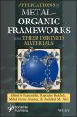 Скачать Applications of Metal-Organic Frameworks and Their Derived Materials - Группа авторов