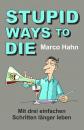 Скачать Stupid ways to die - Marco Hahn