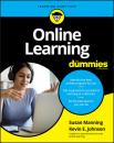 Скачать Online Learning For Dummies - Susan Manning