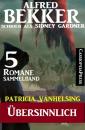 Скачать Patricia Vanhelsing Sammelband 5 Romane: Sidney Gardner - Übersinnlich - Alfred Bekker