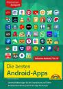 Скачать Die besten Android Apps: Für dein Smartphone und Tablet - aktuell zu Android 7, 8, 9 und 10 - Christian Immler