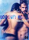 Скачать Lodowy Hotel 4: Pieśni Lodu i Pary - Opowiadanie erotyczne - Vanessa Salt