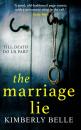 Скачать The Marriage Lie - Kimberly Belle