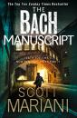 Скачать The Bach Manuscript - Scott Mariani