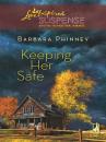 Скачать Keeping Her Safe - Barbara Phinney