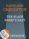 Скачать The Black Sheep's Baby - Kathleen Creighton
