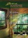 Скачать Shadows In The Mirror - Linda Hall