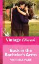 Скачать Back in the Bachelor's Arms - Victoria Pade