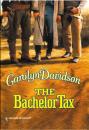 Скачать The Bachelor Tax - Carolyn Davidson
