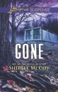 Скачать Gone - Shirlee McCoy