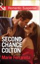 Скачать Second Chance Colton - Marie Ferrarella