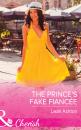 Скачать The Prince's Fake Fiancée - Leah Ashton