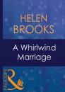 Скачать A Whirlwind Marriage - Helen Brooks
