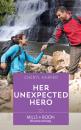 Скачать Her Unexpected Hero - Cheryl Harper