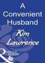 Скачать A Convenient Husband - Kim Lawrence
