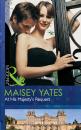 Скачать At His Majesty's Request - Maisey Yates