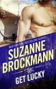Скачать Get Lucky - Suzanne  Brockmann