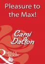 Скачать Pleasure To The Max! - Cami Dalton