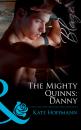 Скачать The Mighty Quinns: Danny - Kate Hoffmann