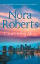 Скачать Convincing Alex - Nora Roberts