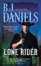 Скачать Lone Rider - B.J. Daniels