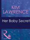 Скачать Her Baby Secret - Kim Lawrence