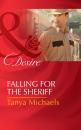 Скачать Falling For The Sheriff - Tanya Michaels