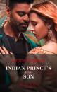 Скачать Indian Prince's Hidden Son - Lynne Graham