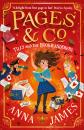 Скачать Pages & Co.: Tilly and the Bookwanderers - Anna James