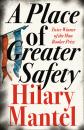 Скачать A Place of Greater Safety - Hilary  Mantel