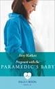 Скачать Pregnant With The Paramedic's Baby - Amy Ruttan