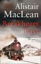 Скачать Breakheart Pass - Alistair MacLean