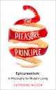 Скачать The Pleasure Principle - Catherine  Wilson