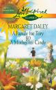 Скачать A Family For Tory And A Mother For Cindy - Margaret Daley