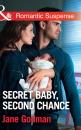 Скачать Secret Baby, Second Chance - Jane Godman