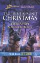 Скачать True Blue K-9 Unit Christmas - Laura Scott