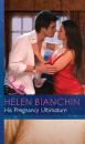 Скачать His Pregnancy Ultimatum - Helen Bianchin