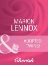 Скачать Adopted: Twins! - Marion Lennox