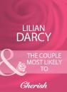 Скачать The Couple Most Likely To - Lilian Darcy