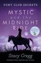 Скачать Mystic and the Midnight Ride - Stacy Gregg