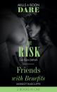 Скачать The Risk / Friends With Benefits - Margot Radcliffe