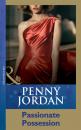 Скачать Passionate Possession - Penny Jordan