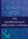 Скачать The Mediterranean Millionaire's Mistress - Maggie Cox